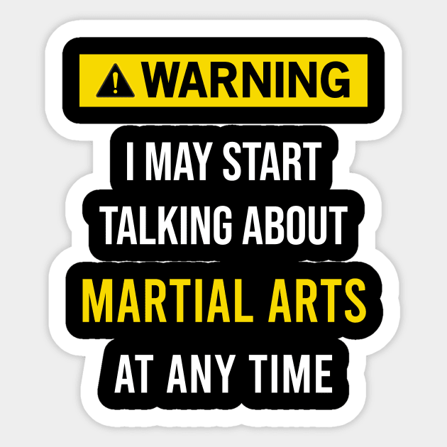 Warning martial arts Sticker by blakelan128